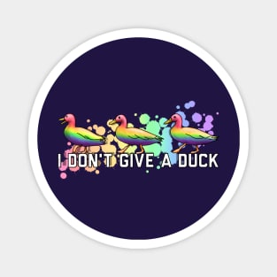 I Don't Give A Duck Magnet